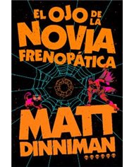 EL OJO DE LA NOVIA FRENOPATICA (CARL EL MAZMORRERO 06 )