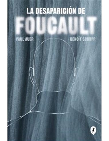 LA DESAPARICION DE FOUCAULT