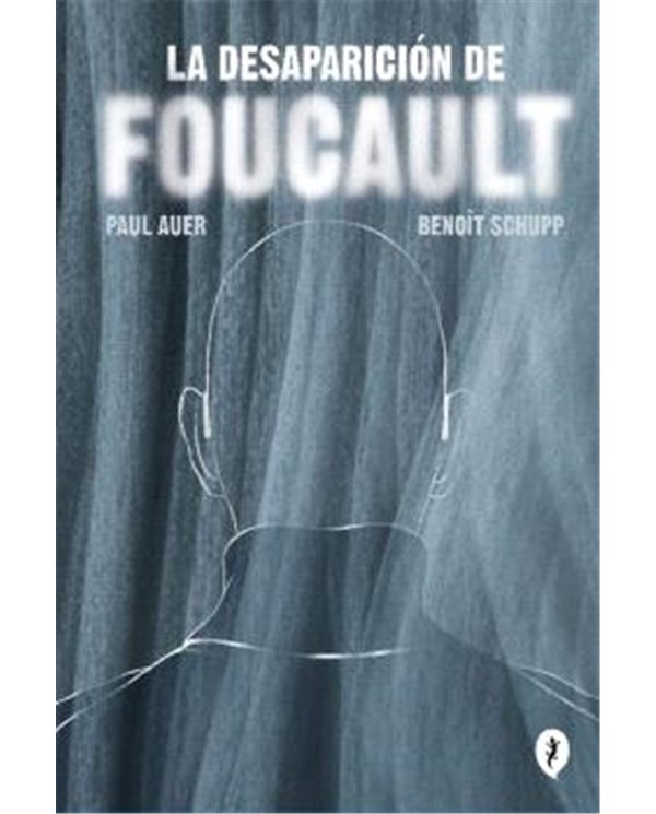 LA DESAPARICION DE FOUCAULT