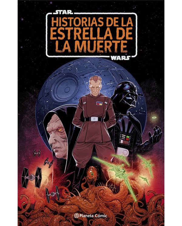 STAR WARS HISTORIAS DE LA ESTRELLA DE LA MUERTE