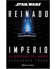 STAR WARS REINADO DEL IMPERIO 1 LA MASCARA DEL MIEDO NOVELA