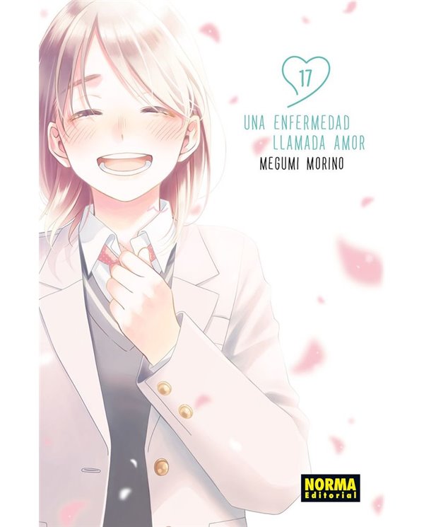 Portada de UNA ENFERMEDAD LLAMADA AMOR 17 de MEGUMI MORINO, NORMA, ISBN 9788467977738