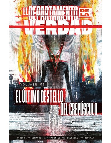 Portada de EL DEPARTAMENTO DE LA VERDAD 6 EL ULTIMO DESTELLO DEL CREPU de JAMES TYNION IV/MARTIN SIMMONDS/ALISON S, NORMA, ISBN 