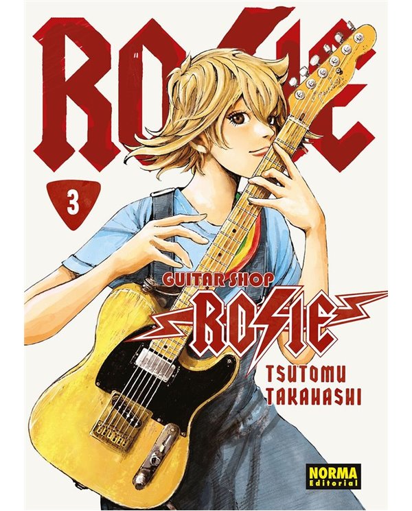 Portada de GUITAR SHOP ROSIE 3 de TAKAHASHI  TSUTOMU, NORMA, ISBN 9788467978476