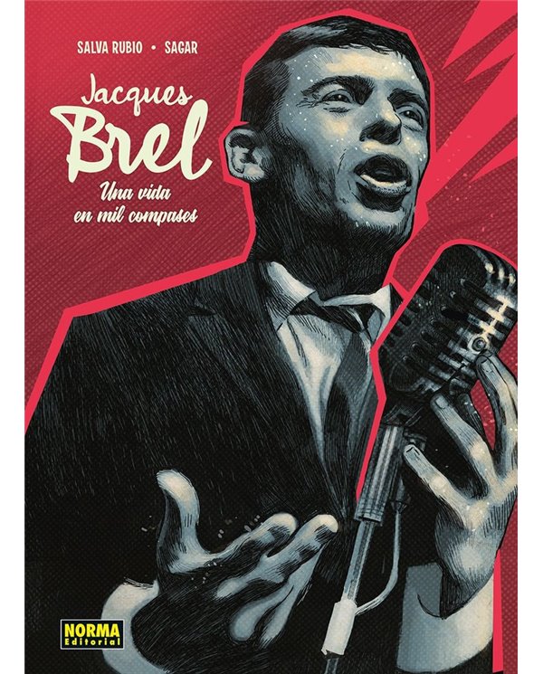 Portada de JACQUES BREL UNA VIDA EN MIL COMPASES de RUBIO  SALVA/SAGAR, NORMA, ISBN 9788467985238