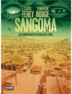 Portada de SANGOMA LOS CONDENADOS DE CIUDAD DEL CABO de FEREY  CARYL/ROUGE  CORENTIN, NORMA, ISBN 9788467985221