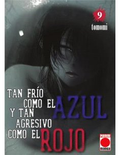 Portada de TAN FRIO COMO EL AZUL Y TAN AGRESIVO COMO EL ROJO 09 de TOMOMI, PANINI , ISBN 9791370580445