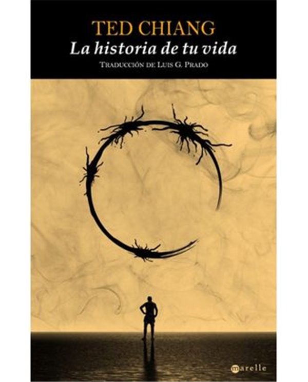 Portada de LA HISTORIA DE TU VIDA de TED CHIANG, ALAMUT, ISBN 9788498891355