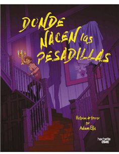 Portada de DONDE NACEN LAS PESADILLAS de ADAM ELLIS, COMERCIAL GRUPO ANAYA, ISBN 9791388034534