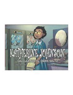 Portada de KATHERINE JOHNSON. CALCULANDO EL GRAN SALTO de JORDI BAYARRI, JORDI BAYARRI, ISBN 9788412889185