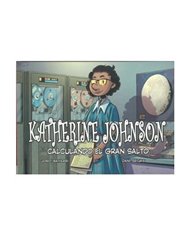 Portada de KATHERINE JOHNSON. CALCULANDO EL GRAN SALTO de JORDI BAYARRI, JORDI BAYARRI, ISBN 9788412889185