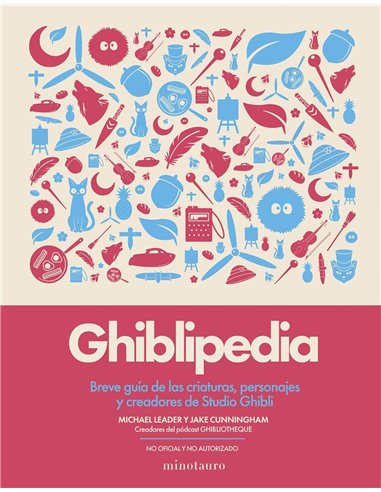 Portada de GHIBLIPEDIA de JAKE CUNNINGHAM, MINOTAURO, ISBN 9788445022405