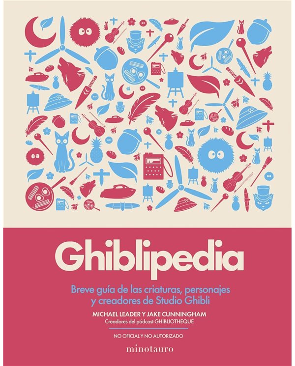 Portada de GHIBLIPEDIA de JAKE CUNNINGHAM, MINOTAURO, ISBN 9788445022405
