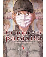 Portada de LA PRINCESA PARASITO 04 de TOSHIYA HIGASHIMOTO, ARECHI, ISBN 9791388029790