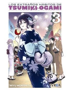 Portada de LOS EXTRAÑOS HABITOS DE TSUMIKI OGAMI  03 de MIYU MORISHITA, IVREA, ISBN 9791388450419