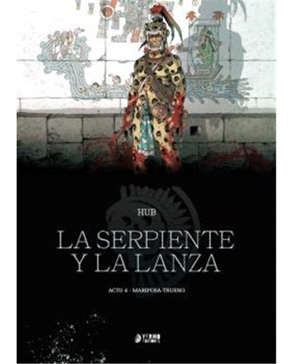 Portada de LA SERPIENTE Y LA LANZA 04 - MARIPOSA-TRUENO de HUB - CHABUEL HUMBERT, YERMO EDICIONES, ISBN 9791388029974