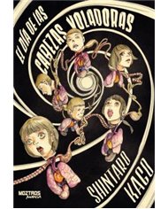Portada de EL DIA DE LAS CABEZAS VOLADORAS de SHINTARO KAGO, MOZTROS, ISBN 9791387953812