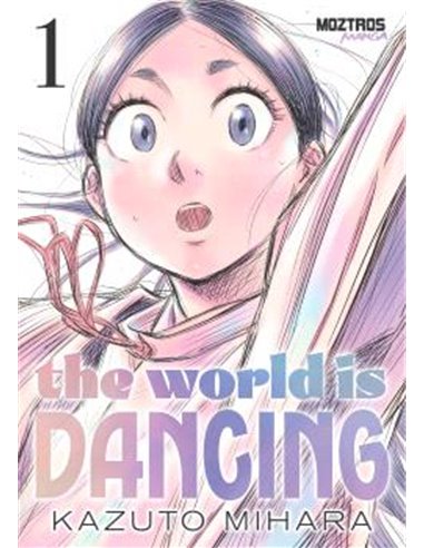 Portada de THE WORLD IS DANCING 01 de KAZUTO MIHARA, MOZTROS, ISBN 9791387953782