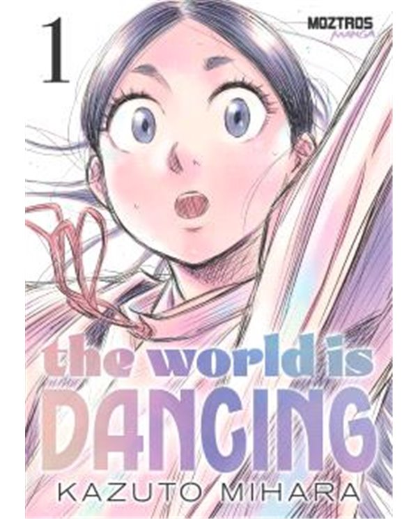 Portada de THE WORLD IS DANCING 01 de KAZUTO MIHARA, MOZTROS, ISBN 9791387953782
