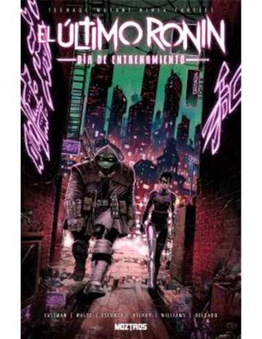 Portada de TEENAGE MUTANT NINJA TURTLES : EL ULTIMO RONIN-DIA DE ENTRENAMIENTO de KEVIN EASTMAN, MOZTROS, ISBN 9791388484001
