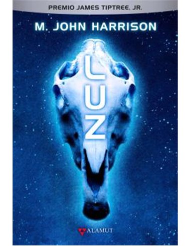 Portada de LUZ de M. JOHN HARRISON, ALAMUT, ISBN 9788498891713