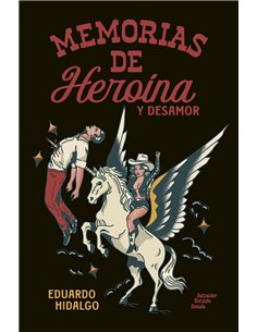 Portada de MEMORIAS DE HEROINA Y DESAMOR de EDUARDO HIDALGO, AUTSAIDER COMICS, ISBN 9791399121643
