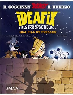 Portada de IDEAFIX I ELS IRREDUCTIBLES 09. UNA PILA DE FRESCOS (CATALAN) de SUAËNA AIRAULT, BRUÑO - SALVAT, ISBN 9788469646533