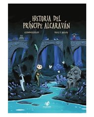 Portada de HISTORIA DEL PRINCIPE ALCARAVAN de MIGUEL M. BARBERO, MALDRAGON EDITORIAL, ISBN 9788412907193