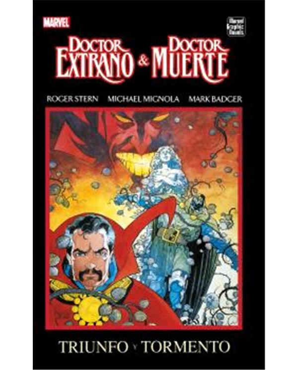 Portada de MARVEL GRAPHIC NOVELS.DOCTOR EXTRAÑO & DOCTOR MUERTE: TRIUNFO Y TORMENTO de ROGER STERN, MARVEL EXCLUSIVA SD, ISBN 97