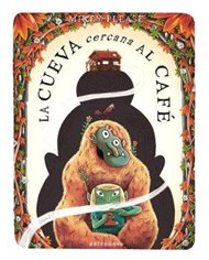 Portada de LA CUEVA CERCANA AL CAFE de PLEASE  MIKEY, NORMA, ISBN 9788467980578