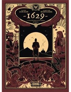 Portada de 1629,,, O LA HORRIBLE HISTORIA DE LOS NAUFRAGOS DEL YAKARTA de DORISON  XAVIER/THIMOTHEE MONTAIGNE, NORMA, ISBN 97884