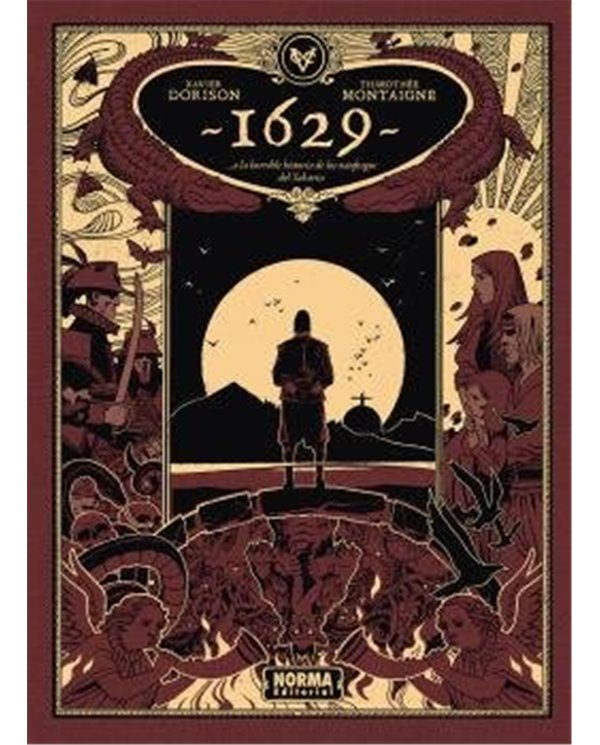 Portada de 1629,,, O LA HORRIBLE HISTORIA DE LOS NAUFRAGOS DEL YAKARTA de DORISON  XAVIER/THIMOTHEE MONTAIGNE, NORMA, ISBN 97884