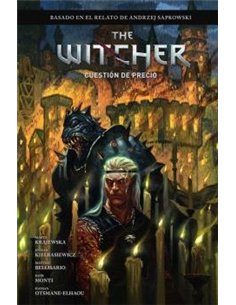 Portada de THE WITCHER EL ULTIMO DESEO 4 UNA CUESTION DE PRECIO de ANDREJ SAPKOWSKI/MONTI  IGOR/MARTA KRAJE, NORMA, ISBN 9788467