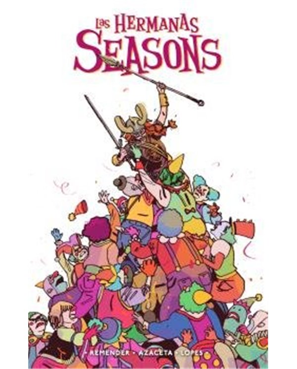 Portada de LAS HERMANAS SEASONS 2 de RICK REMENDER/PAUL AZACETA/MATHEUS LOPES, NORMA, ISBN 9788467984880