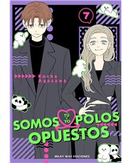 Portada de TU Y YO SOMOS POLOS OPUESTOS 7 de AGASAWA KOCHA, MILKY WAY, ISBN 9791388055836
