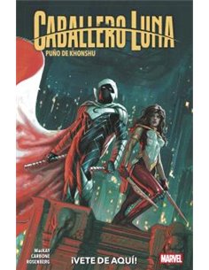 CABALLERO LUNA: PUÑO DE KHONSHU 03. ¡VETE DE AQUI!