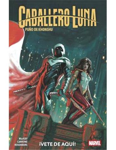 CABALLERO LUNA: PUÑO DE KHONSHU 03. ¡VETE DE AQUI!