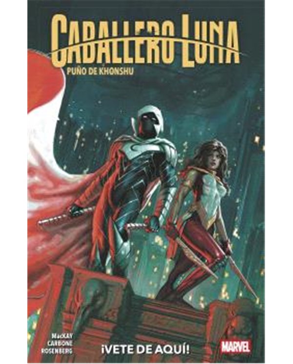 CABALLERO LUNA: PUÑO DE KHONSHU 03. ¡VETE DE AQUI!