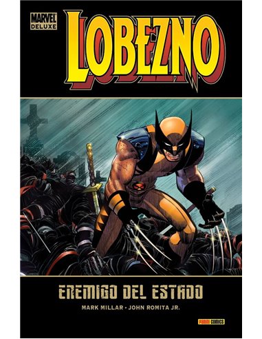 LOBEZNO 01: ENEMIGO DEL ESTADO  (MARVEL DELUXE)