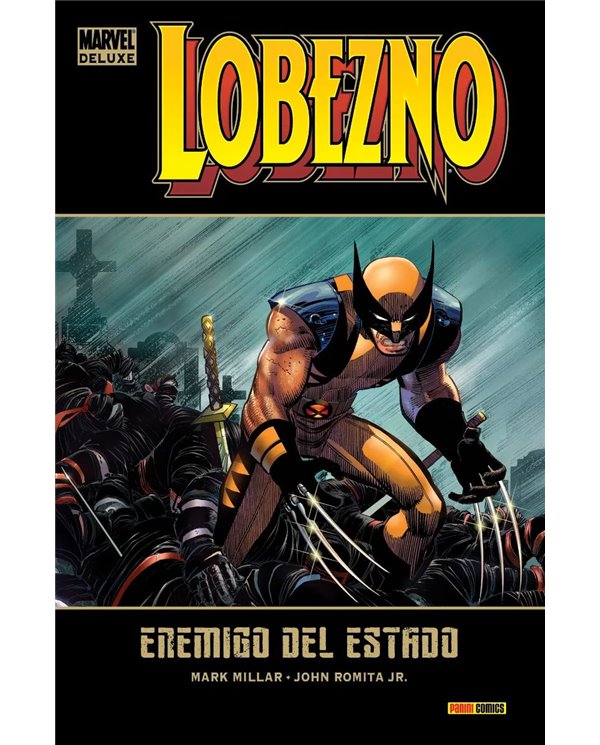 LOBEZNO 01: ENEMIGO DEL ESTADO  (MARVEL DELUXE)