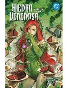 DC PREMIERE AMANECER DE DC. HIEDRA VENENOSA 05. BOTANICA HUMANA