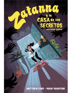 DC YOUNG ADULTS. ZATANNA Y LA CASA DE LOS SECRETOS