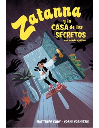 DC YOUNG ADULTS. ZATANNA Y LA CASA DE LOS SECRETOS