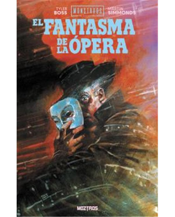 Portada de MONSTRUOS DE UNIVERSAL : EL FANTASMA DE LA OPERA de TYLER BOSS, MOZTROS, ISBN 9791388484155