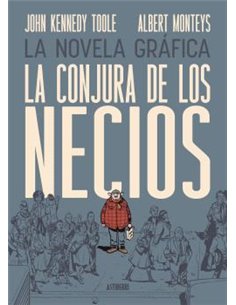 Portada de LA CONJURA DE LOS NECIOS de ALBERT MONTEYS, ASTIBERRI EDICIONES, ISBN 9791387927141