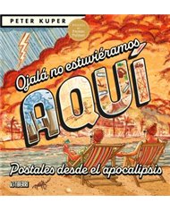 Portada de OJALA NO ESTUVIERAMOS AQUI de PETER KUPER, ASTIBERRI EDICIONES, ISBN 9791387927431