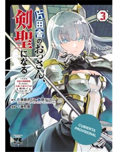 Portada de DE CAMPESINO CUARENTON A ESPADACHIN LEGENDARIO 03 de KAZUKI SATO, PIKA EDICIONES, ISBN 9791043306846