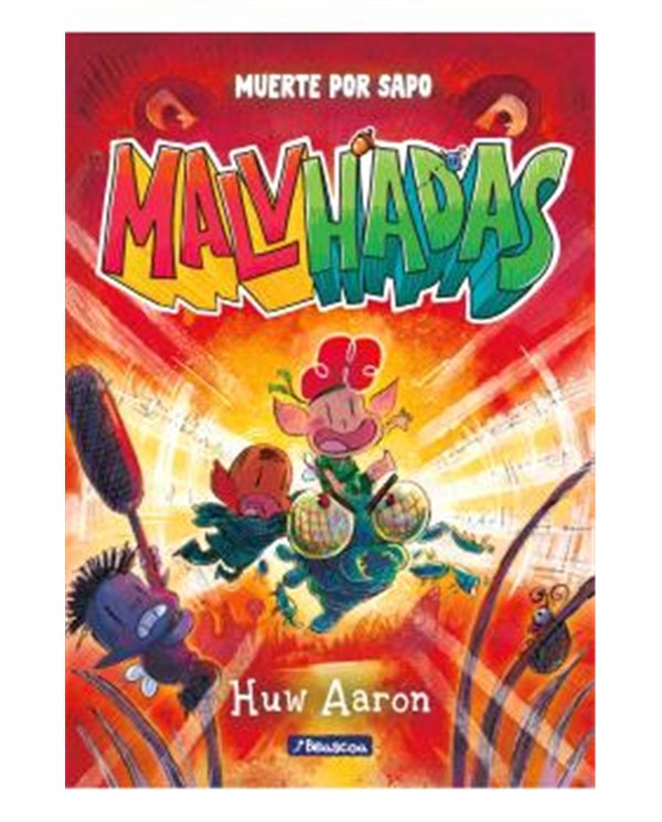 Portada de MALVHADAS 02. MUERTE POR SAPO de HUW AARON, RANDOM HOUSE MONDADORI, ISBN 9788448874971