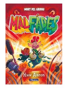 Portada de MALFADES 02. MORT PEL GRIPAU (CATALAN) de HUW AARON, RANDOM HOUSE MONDADORI, ISBN 9788448874988