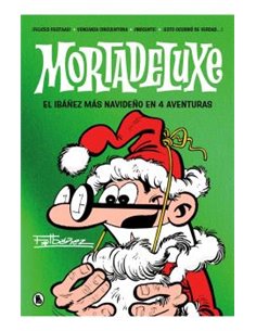 Portada de MORTADELUXE-EL IBAÑEZ MAS NAVIDEÑO EN 3 AVENTURAS de FRANCISCO IBAÑEZ, RANDOM HOUSE MONDADORI, ISBN 9788402432063